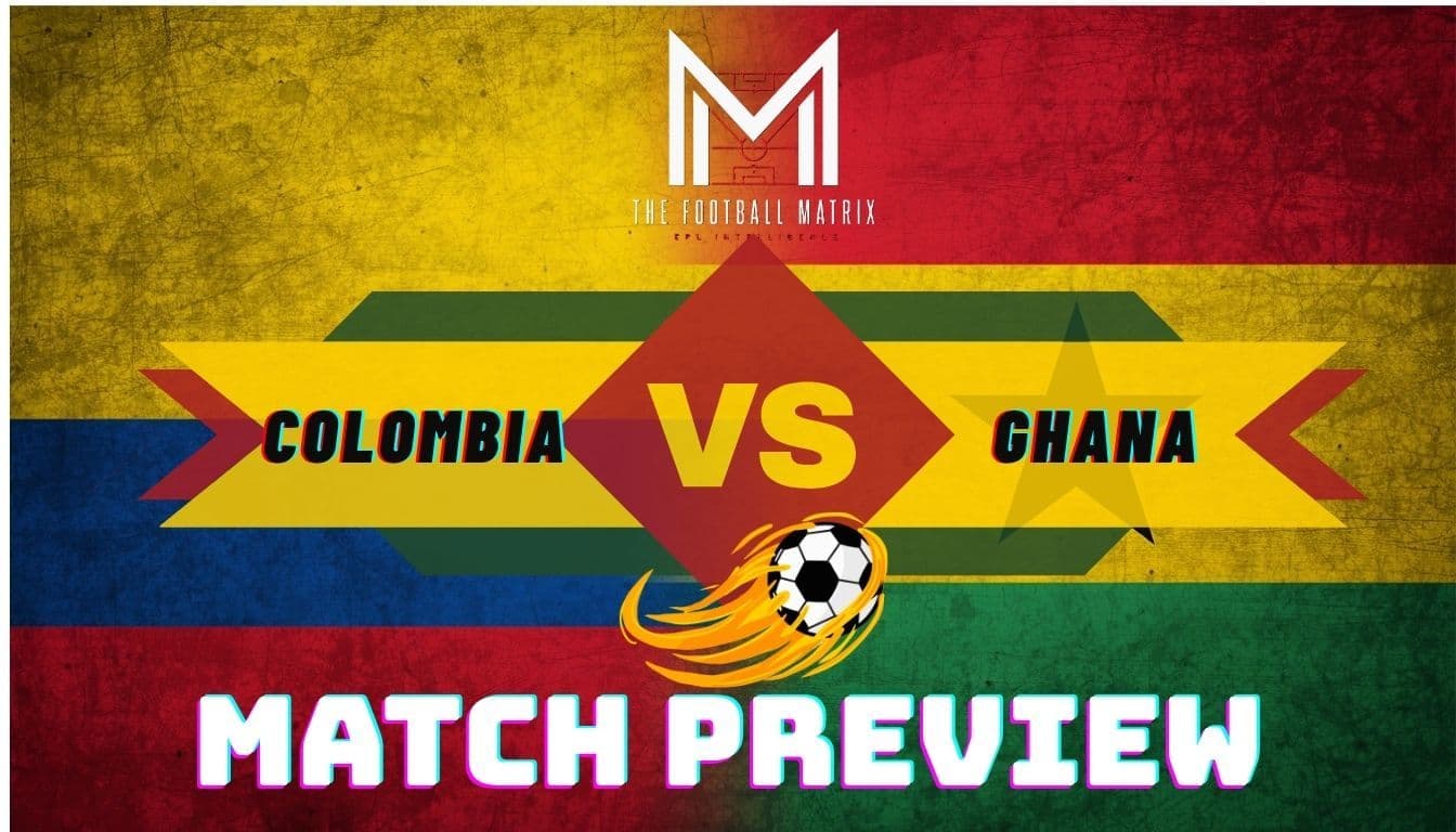 Colombia vs Ghana Preview: Tricolour Resurgence Faces Ghana's Defensive Wall