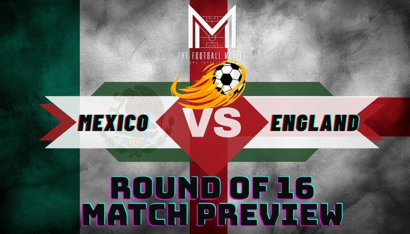 Mexico vs England Preview: Can the Three Lions Conquer the Azteca?